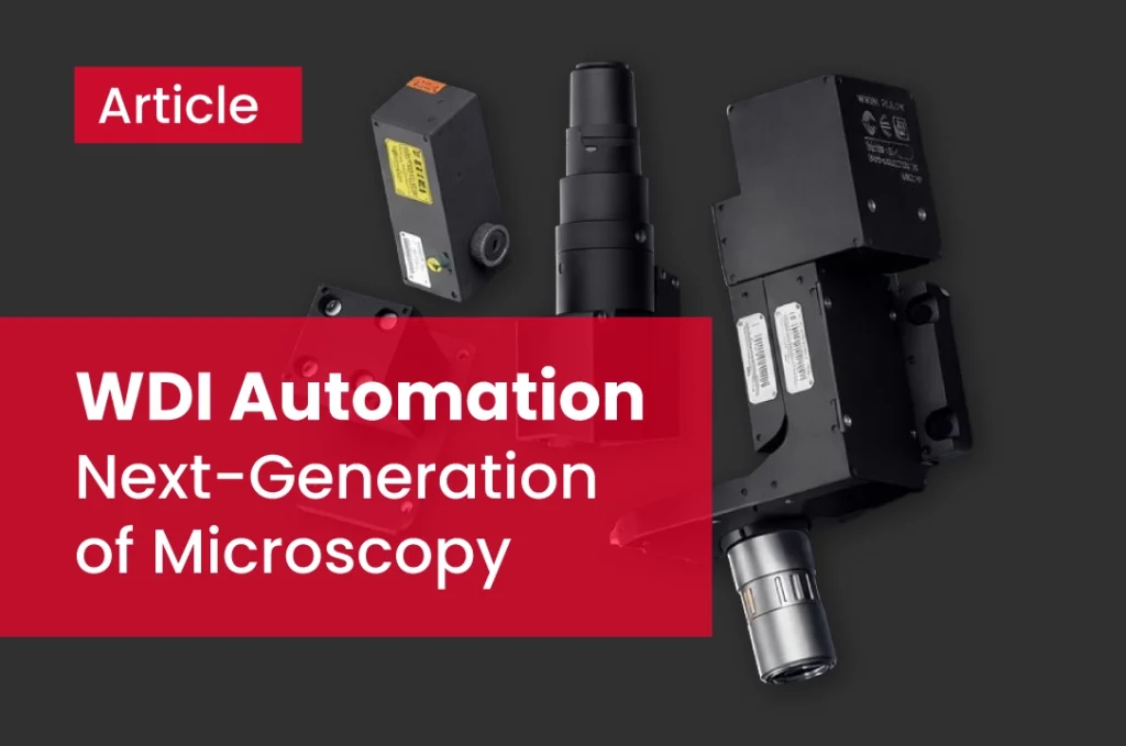 Wdi automation next gen of microscopy